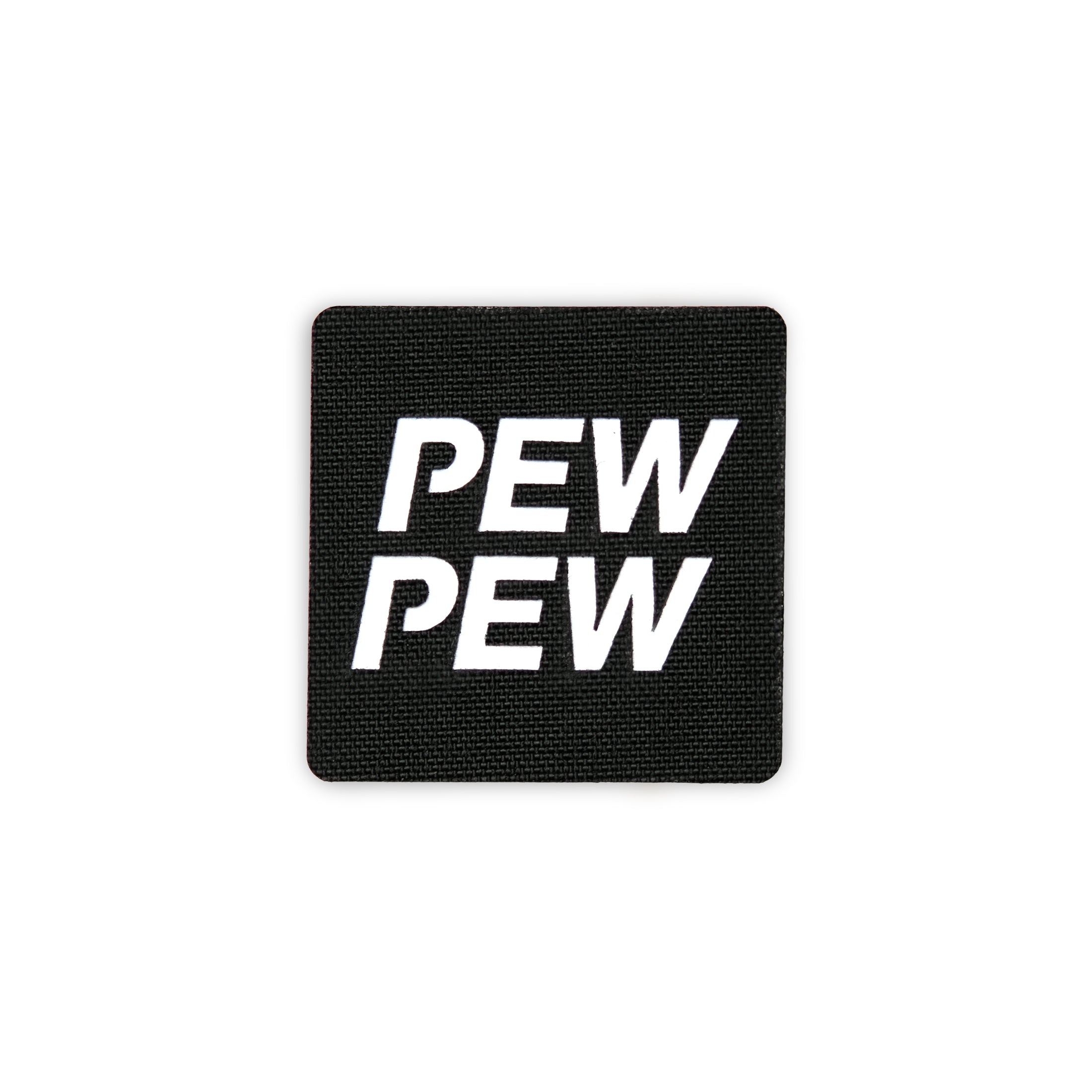 PEW PEW Tactical Patch 2X2 Cordura Morale Patch