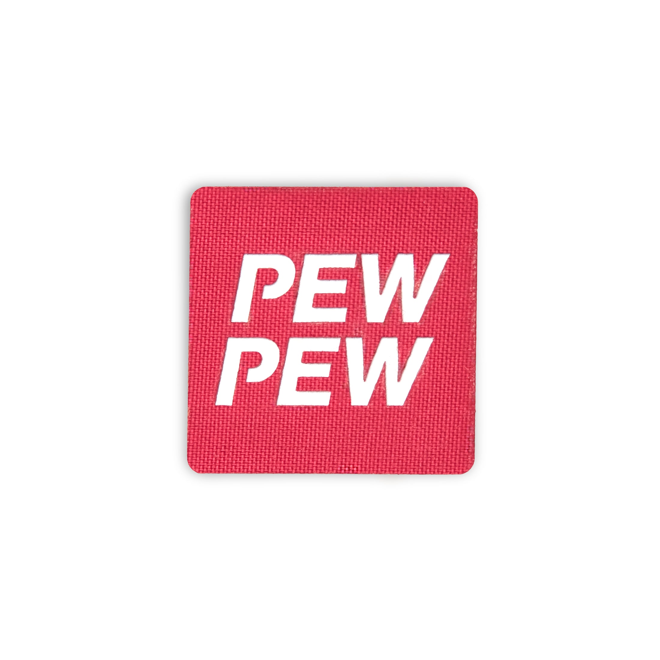 PEW PEW Tactical Patch 2X2 Cordura Morale Patch
