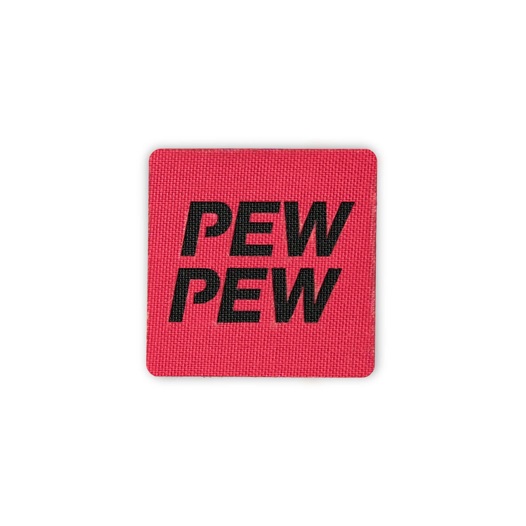 PEW PEW Tactical Patch 2X2 Cordura Morale Patch