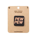 PEW PEW Tactical Patch 1X1